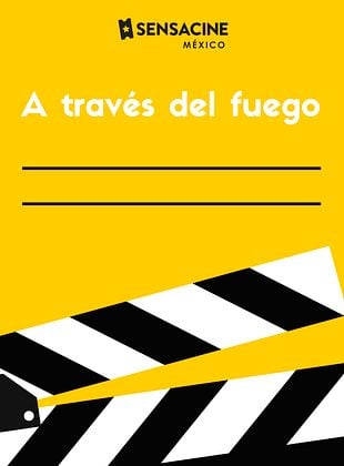 Cartel de  A través del fuego
